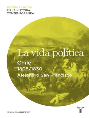cover image of La vida política. Chile (1808-1830)